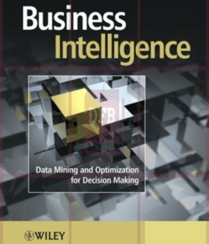 Business Intelligence: Data Mining and Optimization for Decision Making