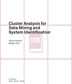 Cluster Analysis for Data Mining and System Identification