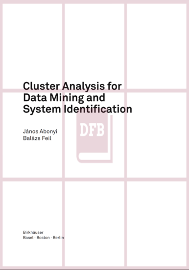 Cluster Analysis for Data Mining and System Identification