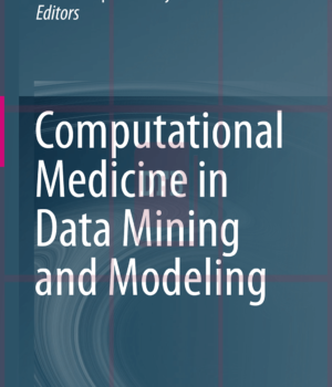 Computational Medicine in Data Mining and Modeling