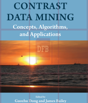 Contrast Data Mining: Concepts