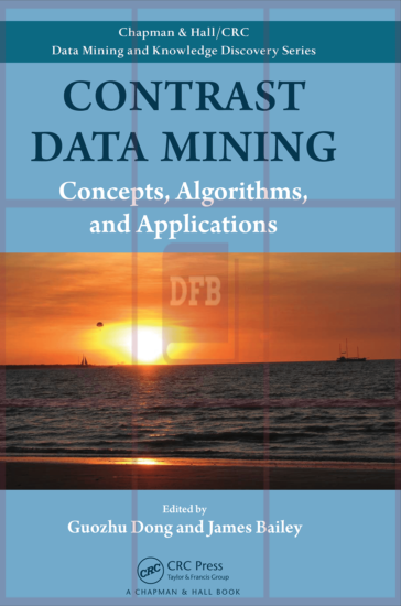 Contrast Data Mining: Concepts