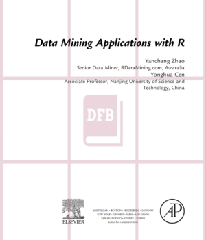 Data Mining Applications with R 1st Edition