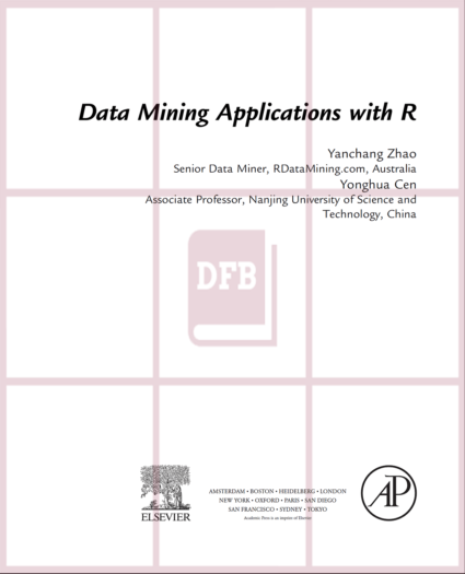 Data Mining Applications with R 1st Edition