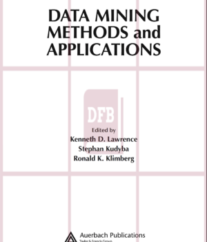 Data Mining Methods and Applications - Discrete Mathematics and Its Applications