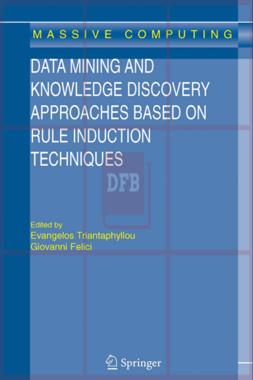 Data Mining and Knowledge Discovery Approaches Based on Rule Induction Techniques