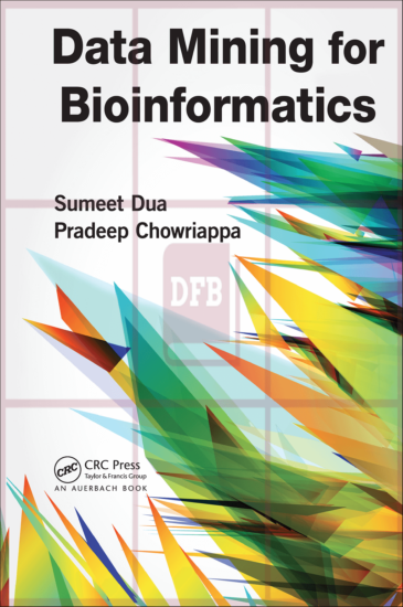 Data Mining for Bioinformatics 1st Edition