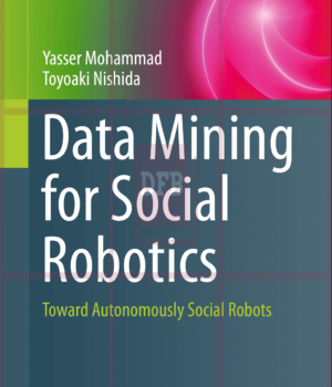 Data Mining for Social Robotics - Toward Autonomously Social Robots