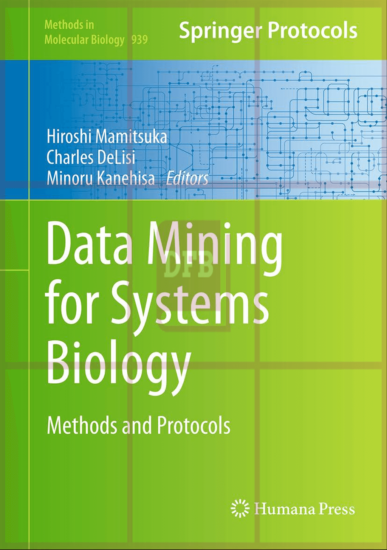 Data Mining for Systems Biology: Methods and Protocols