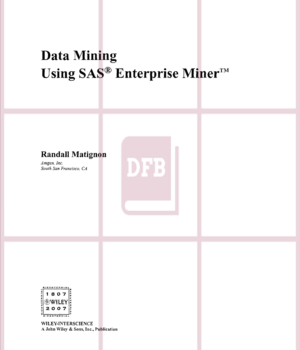 Data Mining Using SAS Enterprise Miner