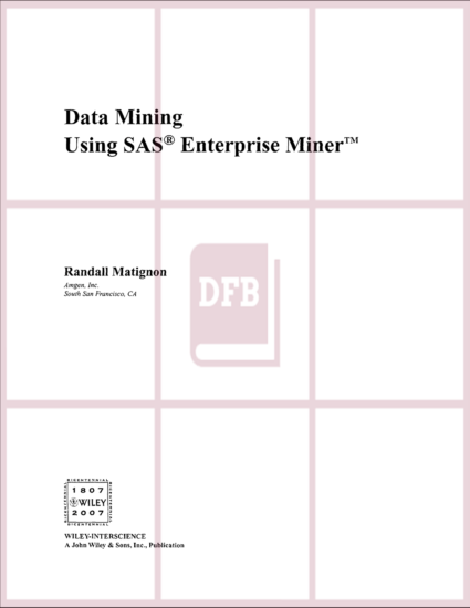 Data Mining Using SAS Enterprise Miner