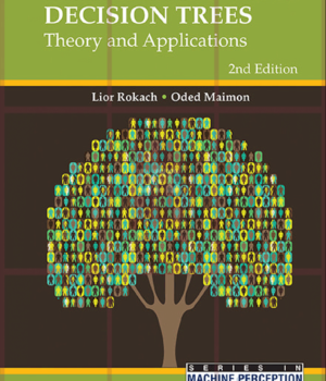 Data Mining With Decision Trees: Theory And Applications - 2nd Edition