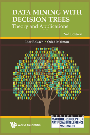 Data Mining With Decision Trees: Theory And Applications - 2nd Edition