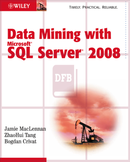 Data Mining with Microsoft SQL Server 2008 1st Edition