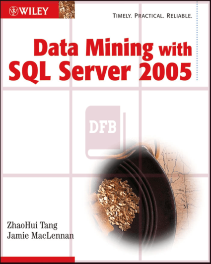 Data Mining with SQL Server 2005