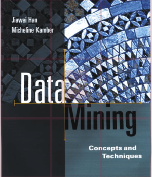 Data Mining: Concepts and Techniques