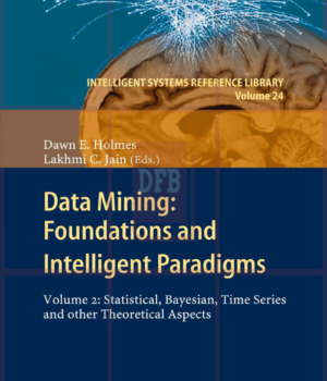 Data Mining: Foundations and Intelligent Paradigms - VOLUME 2: Statistical