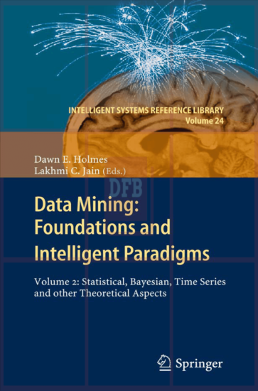 Data Mining: Foundations and Intelligent Paradigms - VOLUME 2: Statistical