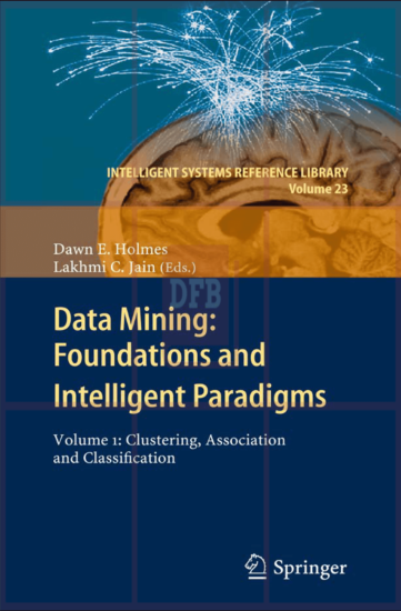 Data Mining: Foundations and Intelligent Paradigms - Volume 1: Clustering