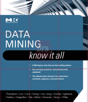 Data Mining: Know It All 1st Edition