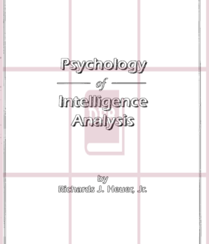 Psychology of Intelligence Analysis