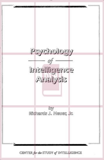 Psychology of Intelligence Analysis