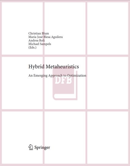 Hybrid Metaheuristics An Emerging Approach to Optimization