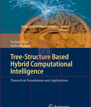 Tree-Structure based Hybrid Computational Intelligence