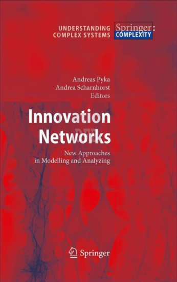 Innovation Networks - New Approaches in Modelling and Analyzing