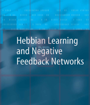 Hebbian Learning and Negative Feedback Networks