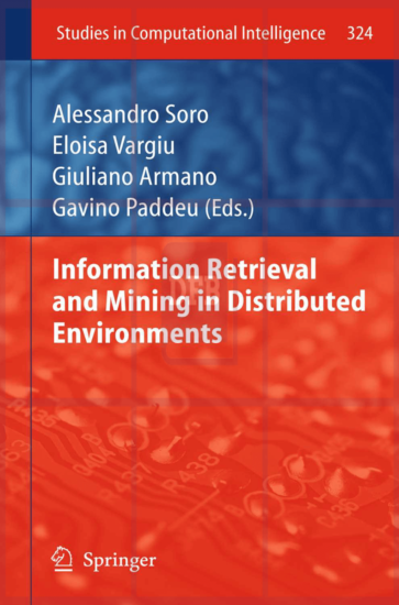 Information Retrieval and Mining in Distributed Environments