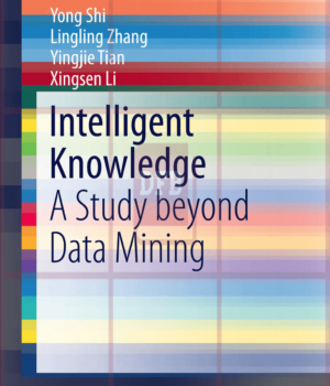 Intelligent Knowledge-A Study beyond Data Mining