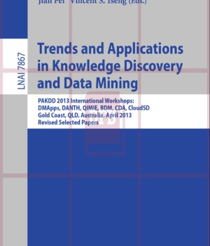 Trends and Applications in Knowledge Discovery and Data Mining