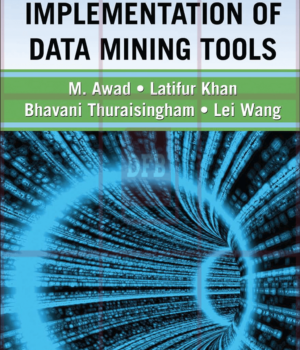 Design and Implementation of Data Mining Tools