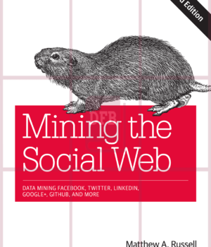 Mining the Social Web: Data Mining Facebook