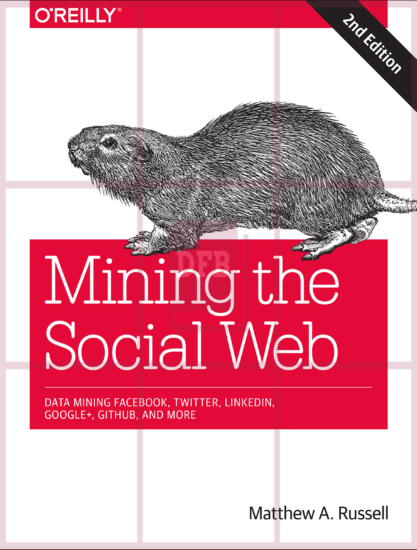 Mining the Social Web: Data Mining Facebook