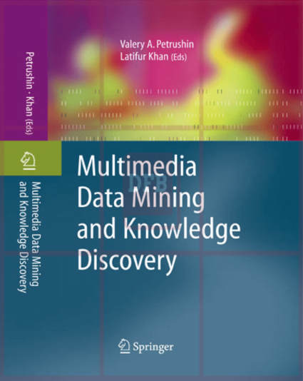 Multimedia Data Mining and Knowledge Discovery