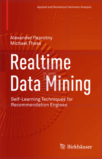 Realtime Data Mining-Self-Learning Techniques for Recommendation Engines