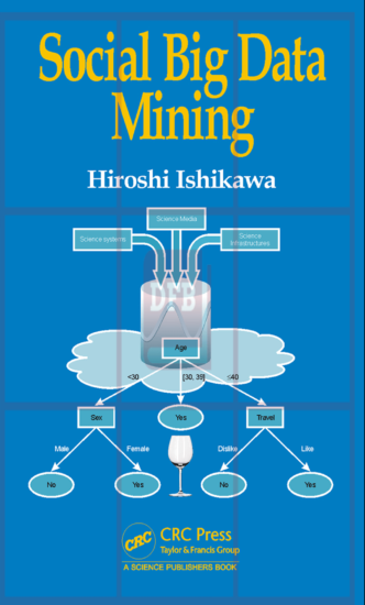 Social Big Data Mining 1st Edition