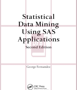 Statistical Data Mining Using SAS Applications 2nd Edition