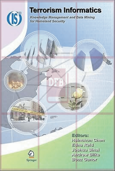 Terrorism Informatics-Knowledge Management and Data Mining for Homeland Security