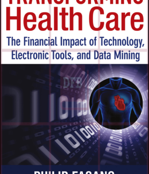 Transforming Health Care: The Financial Impact of Technology