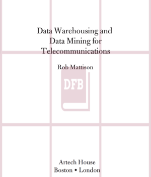 Data Warehousing and Data Mining for Telecommunications