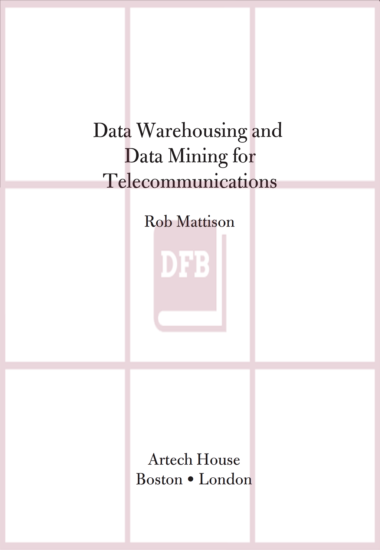 Data Warehousing and Data Mining for Telecommunications